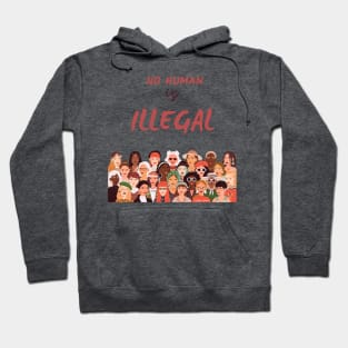 No human is illegal t-shirt Hoodie